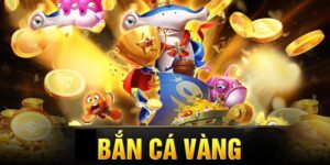 Bắn Cá Vàng – Tựa Game Giải Trí Đổi Thưởng Hấp Dẫn Tại BJ88