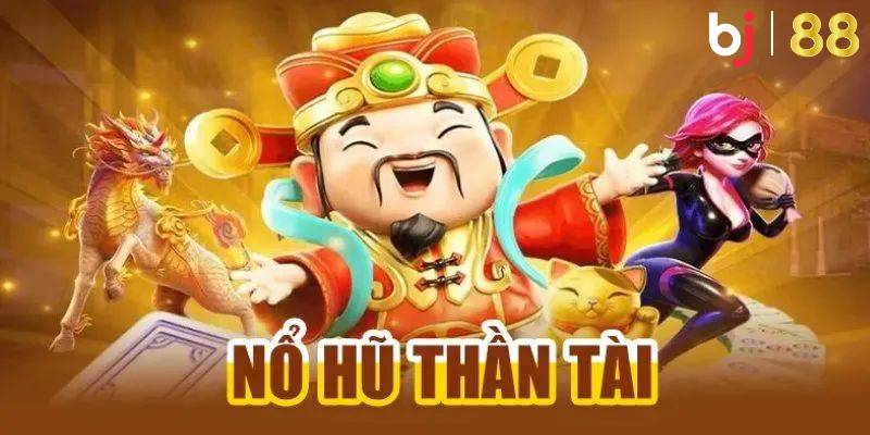 Bí quyết chơi nổ hũ Thần Tài dễ dàng nhận thưởng khủng