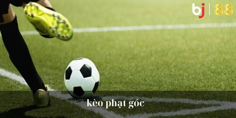 Kèo phạt góc là gì?