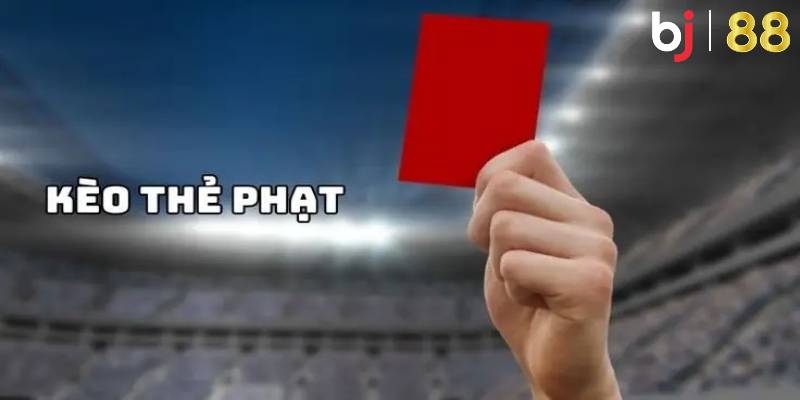 Kèo Thẻ Phạt - Hướng Dẫn Cách Soi Kèo Chuẩn Xác Từ Cao Thủ