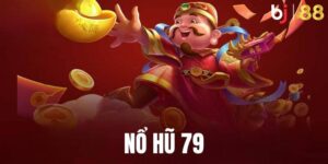 Nổ Hũ 79 - Săn Thưởng Cực Chất Với Giá Trị Hàng Tỷ Đồng