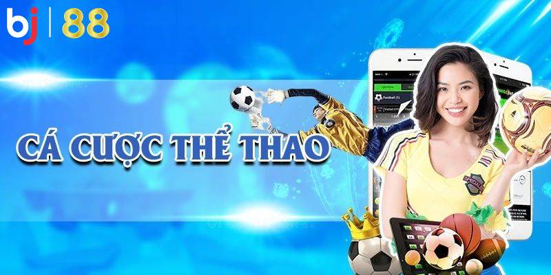 Ưu điểm khiến nhiều người chơi lựa chọn sảnh thể thao BJ88